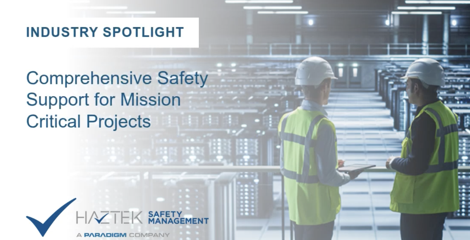 Meeting the Safety Demands of Mission Critical Construction